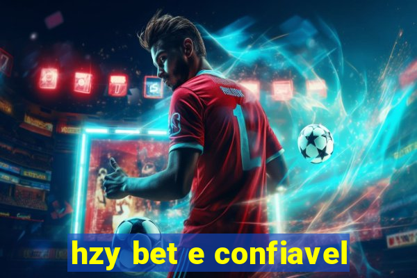 hzy bet e confiavel